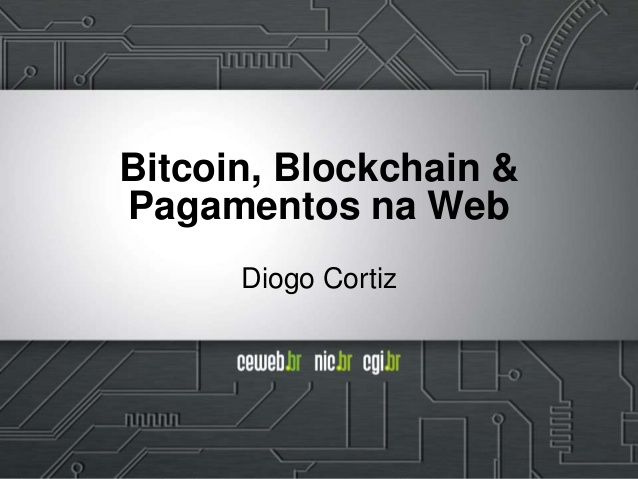 Bitcoin, blockchain e Pagamentos na Web