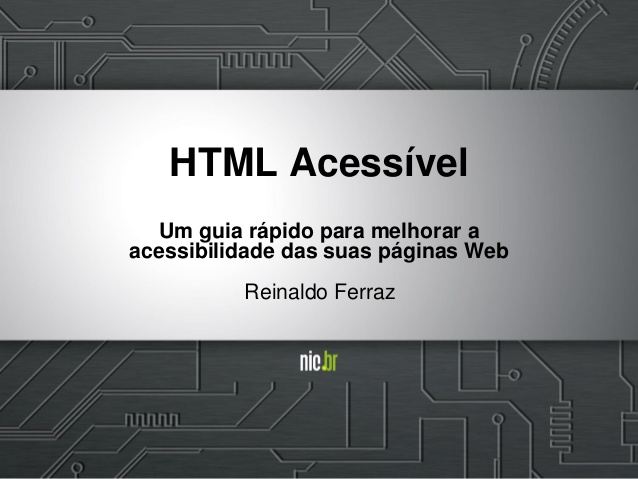 HTML acessivel - Um guia rápido para melhorar a acessibilidade das suas páginas Web